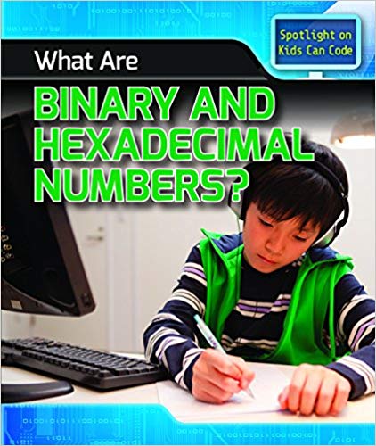 What Are Binary And Hexadecimal Numbers?