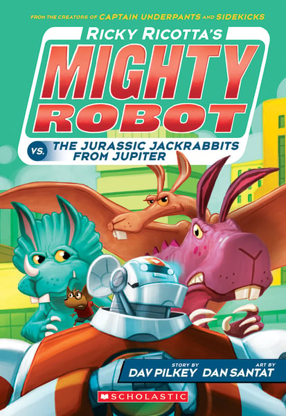 Ricky Ricotta's Mighty Robot Vs. The Jurassic Jackrabbits From Jupiter
