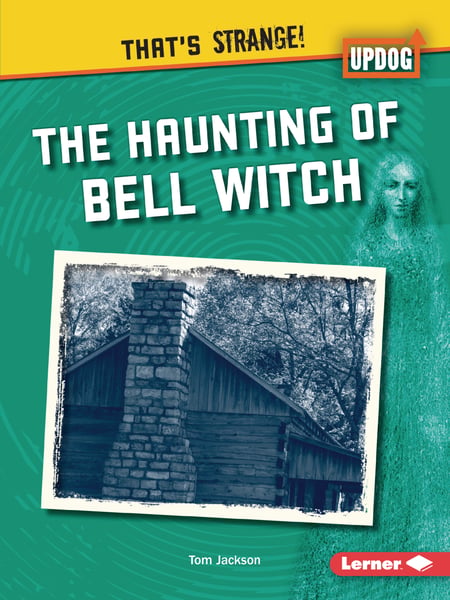 Haunting Of Bell Witch, The