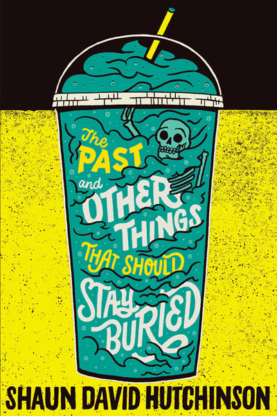 Past And Other Things That Should Stay Buried, The