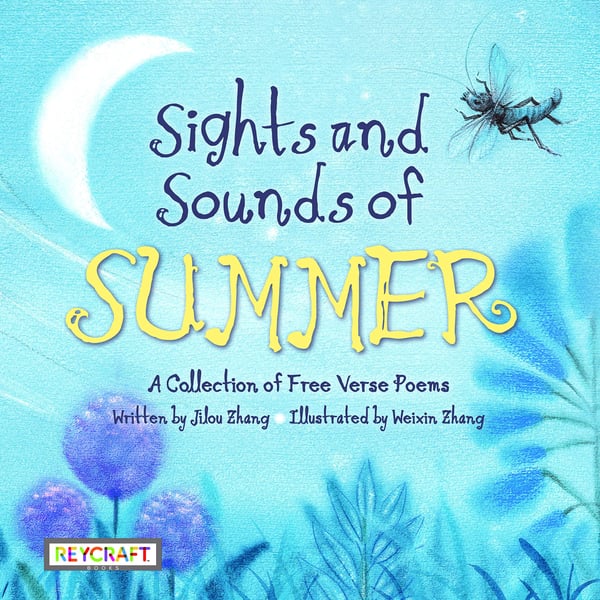 Sights And Sounds Of Summer: A Collection Of Free Verse Poems
