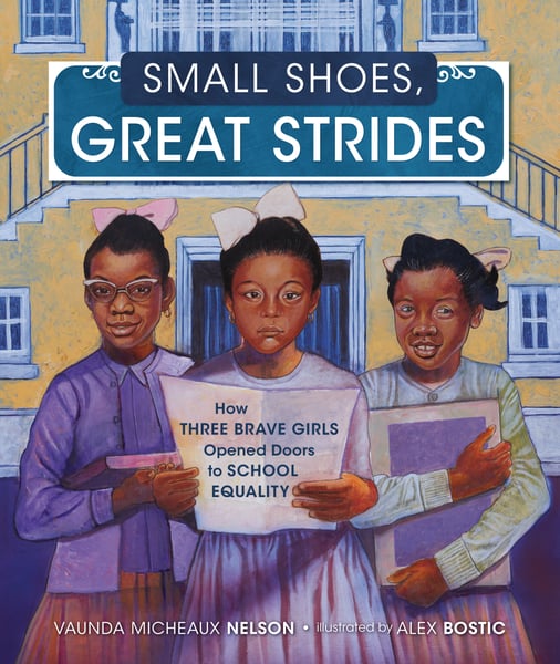 Small Shoes, Great Strides: How Three Brave Girls Opened Doors To School Equality