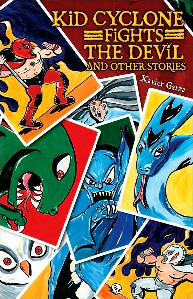 Kid Cyclone Fights The Devil And Other Stories / Kid Ciclon Se Enfrenta A El Diablo Y Otras Historias