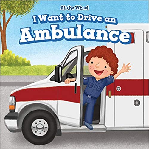 I Want To Drive An Ambulance