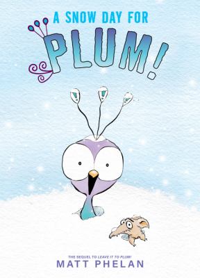 Snow Day For Plum!, A