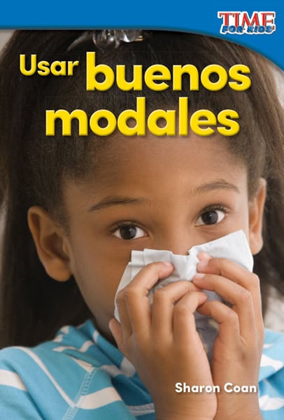 Usar Buenos Modales (Using Good Manners)