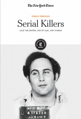 Serial Killers: Jack The Ripper, Son Of Sam And Others