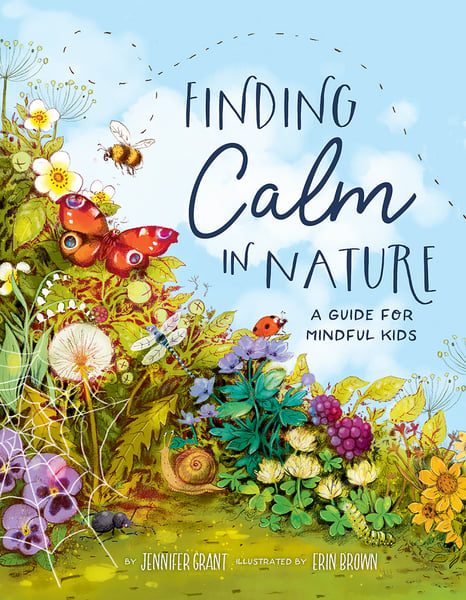 Finding Calm In Nature: A Guide For Mindful Kids