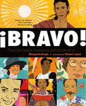 Bravo! Poemas Sobre Hispanos Extraordinarios (Bravo! Poems About Amazing Latinos)