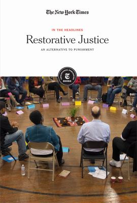 Restorative Justice: An Alternative To Punishment