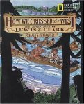How We Crossed The West: The Adventures Of Lewis And Clark