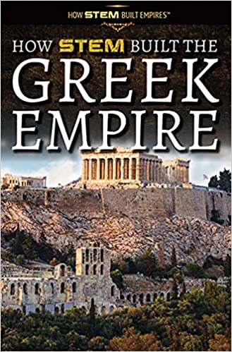 How STEM Built The Greek Empire