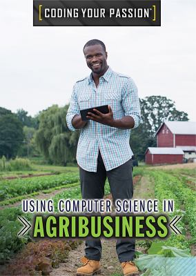 Using Computer Science In Agribusiness