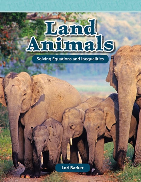 Land Animals: Solving Equations And Inequalities