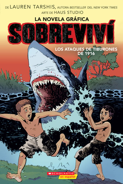 Sobrevivi Los Ataques De Tiburones De 1916 (I Survived the Shark Attacks of 1916) Graphic Novel