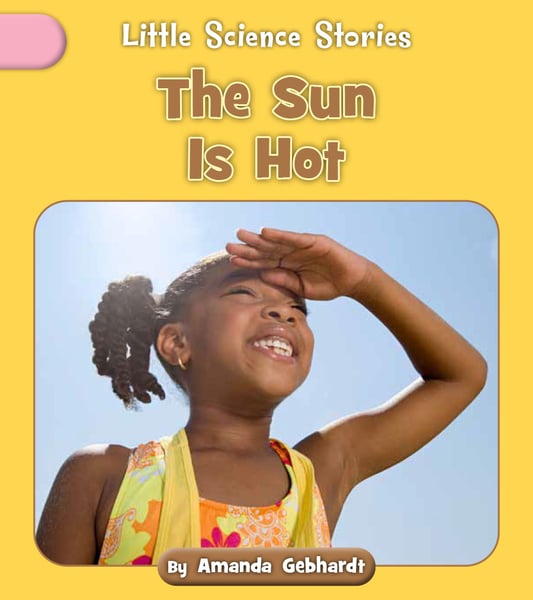 Sun Is Hot, The