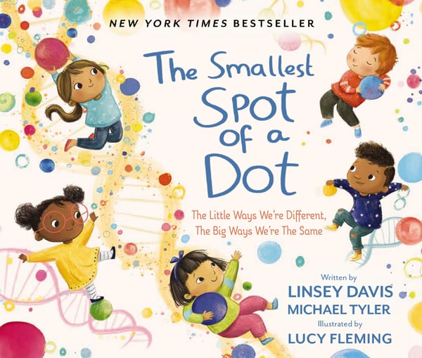 Smallest Spot Of A Dot: The Little Ways We're Different, The Big Ways We're The Same, The