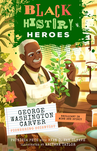 George Washington Carver: Pioneering Scientist