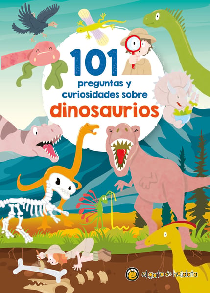 101 Preguntas Y Curiosidades Sobre Dinosaurios (101 Questions And Curiosities About Dinosaurs)