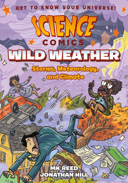 Wild Weather: Storms, Meteorology, And Climate