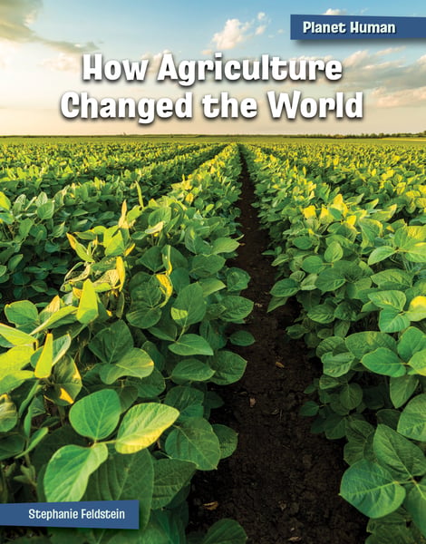 How Agriculture Changed The World