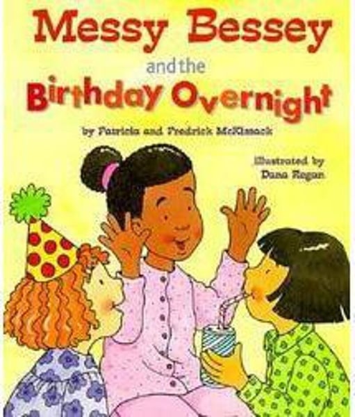 Messy Bessey And The Birthday Overnight