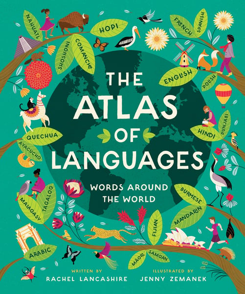 Atlas Of Languages: Words Around The World, The