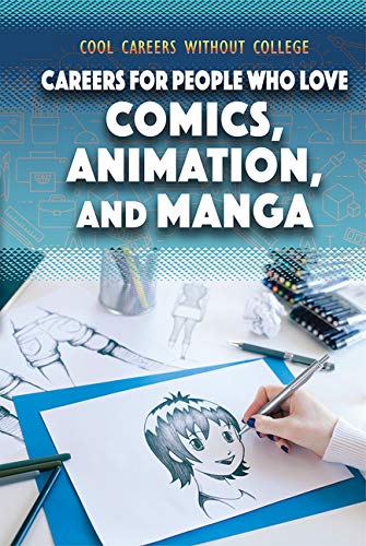 Careers For People Who Love Comics Animation And Manga