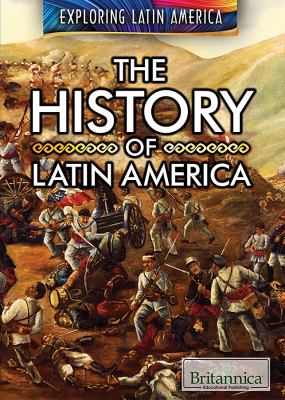 History Of Latin America, The