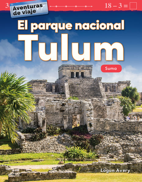 Aventuras De Viaje: El Parque Nacional Tulum: Suma (Travel Adventures: Tulum National Park: Addition)
