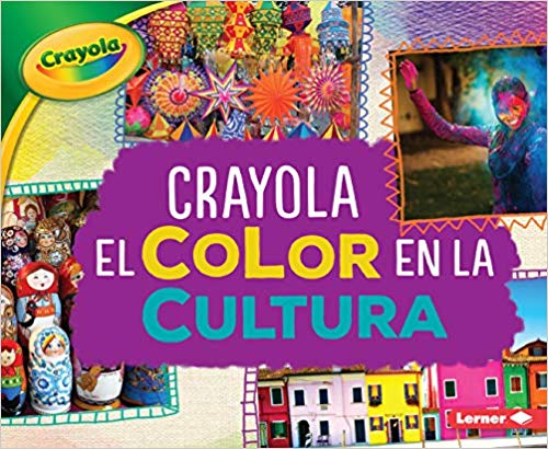 Crayola El Color En La Cultura (Crayola Color In Culture)