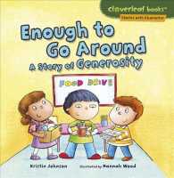 Enough To Go Around: A Story Of Generosity