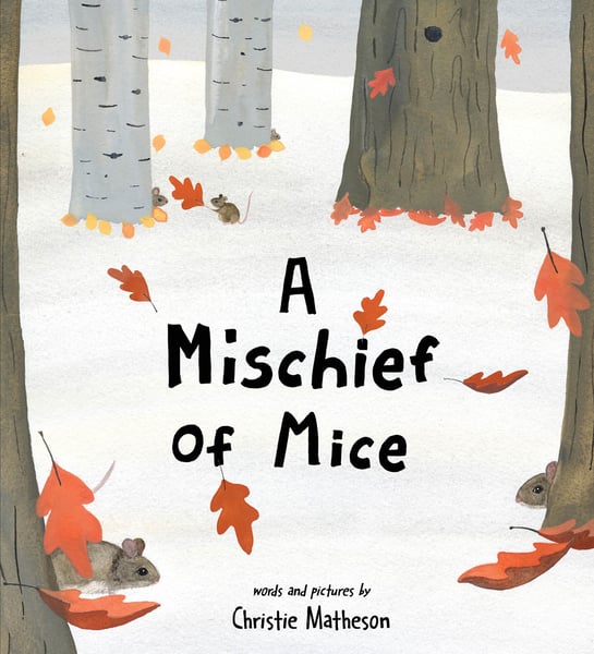 Mischief Of Mice, A