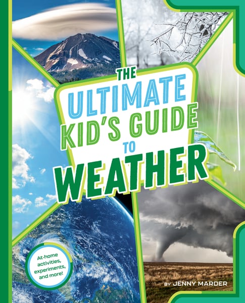 Ultimate Kid's Guide To Weather, The