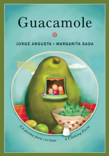Guacamole: A Cooking Poem / Guacamole: Un Poema Para Cocinar