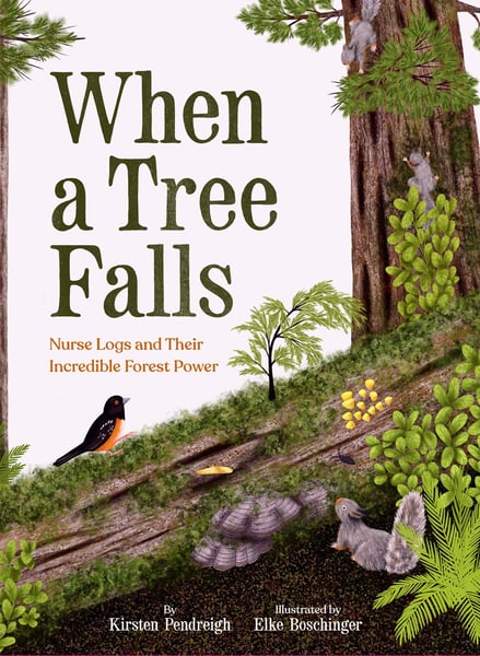 When A Tree Falls: Nurse Logs And Their Incredible Forest Power