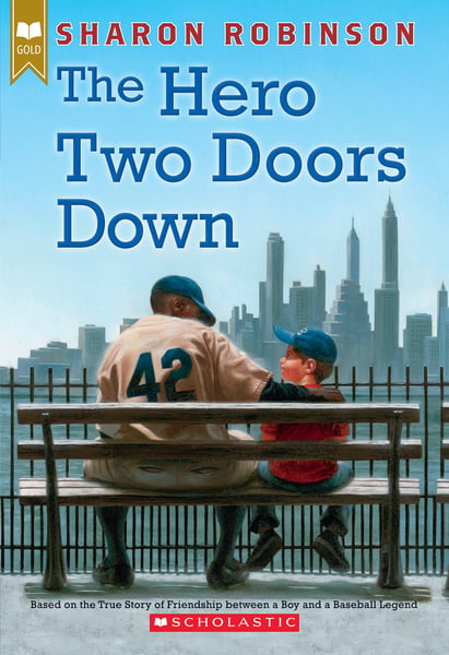 Hero Two Doors Down: A Story Of Friendship Between A Boy And A Baseball Legend, The