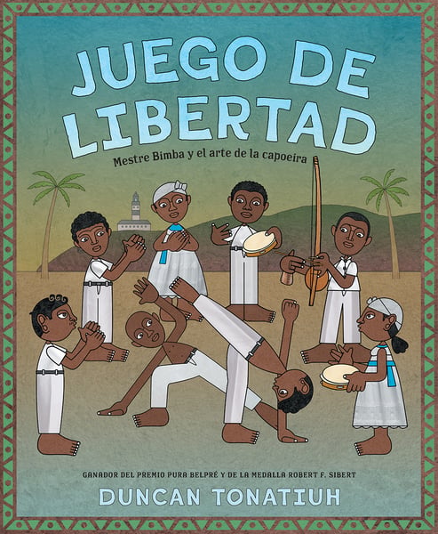 Juego De Libertad: Mestra Bimba Y El Arte De La Capoeira (Game Of Freedom: Mestre Bimba And The Art Of Capoeira)