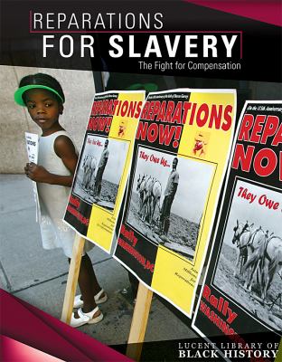 Reparations For Slavery: The Fight For Compensation