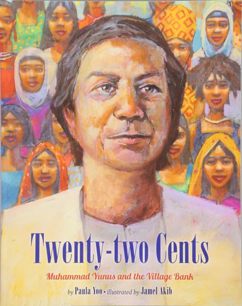 Twenty-Two Cents: Muhammad Yunus And The Village Bank