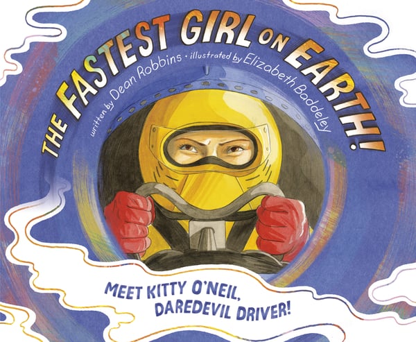 Fastest Girl On Earth!: Meet Kitty O'Neil, Daredevil Driver!, The