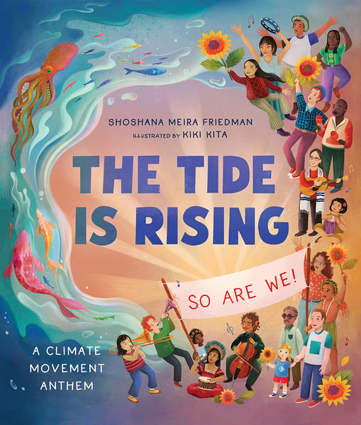 Tide Is Rising, So Are We! A Climate Movement Anthem, The