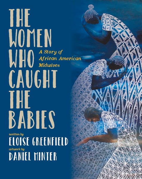 Women Who Caught The Babies, The