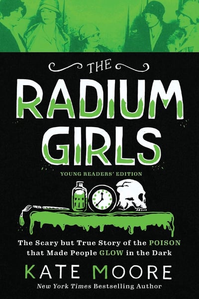 Radium Girls (Young Readers Edition), The