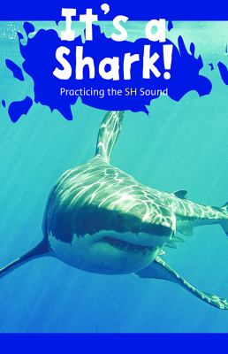 It's A Shark!: Practicing The SH Sound