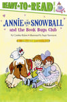 Annie And Snowball And The Book Bugs Club