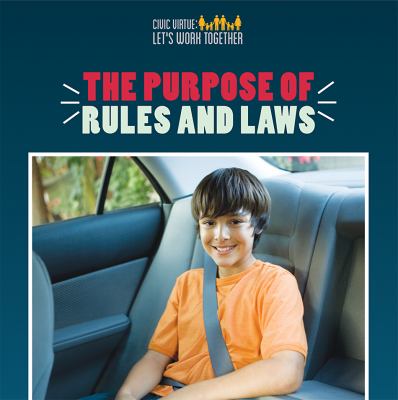 Purpose Of Rules And Laws, The