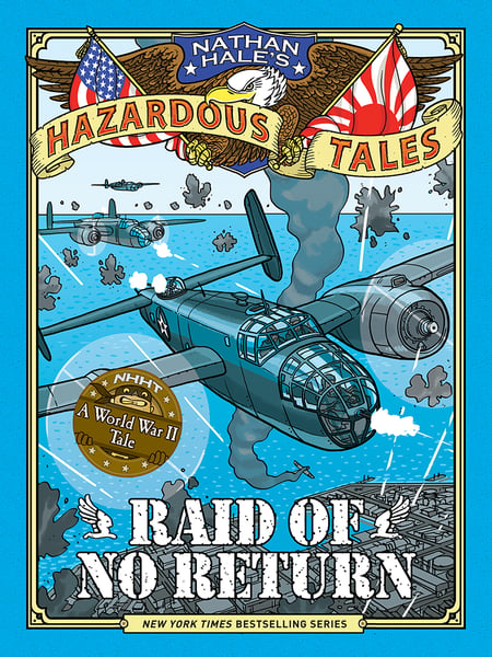 Raid Of No Return: A World War II Tale Of The Doolittle Raid