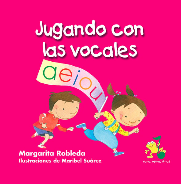 Jugando Con Las Vocales (Playing With Vowels)