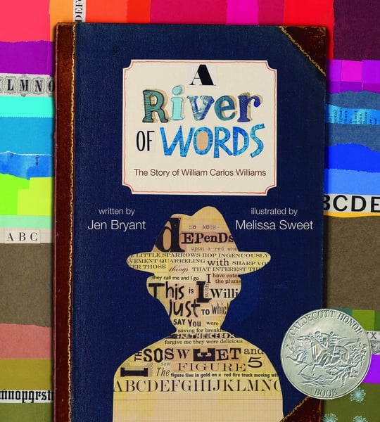 River Of Words: The Story Of William Carlos Williams, A